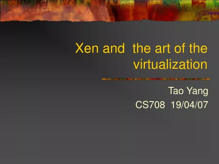 xen and the art of the virtualization