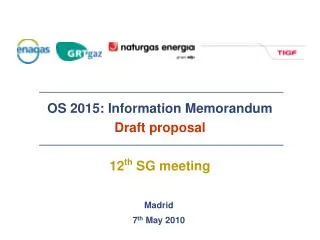 OS 2015: Information Memorandum Draft proposal 12 th SG meeting