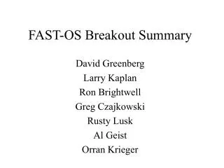 FAST-OS Breakout Summary