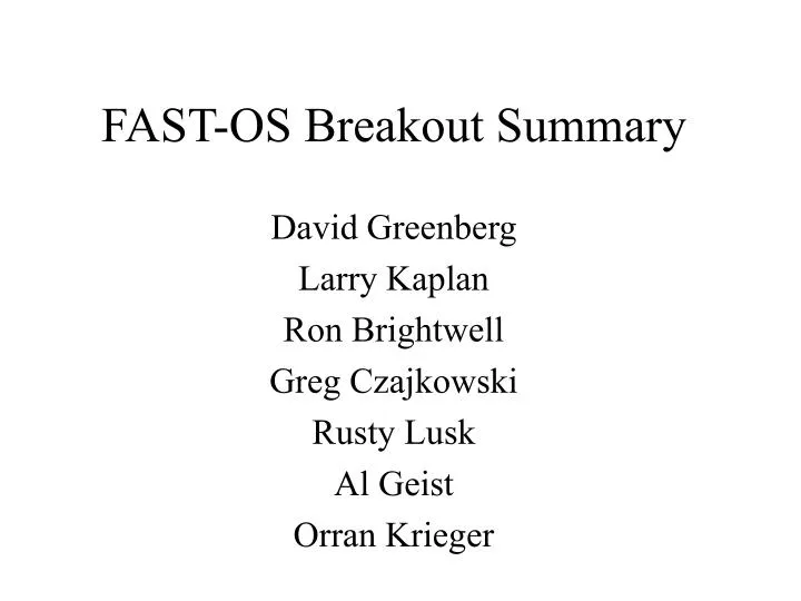 fast os breakout summary