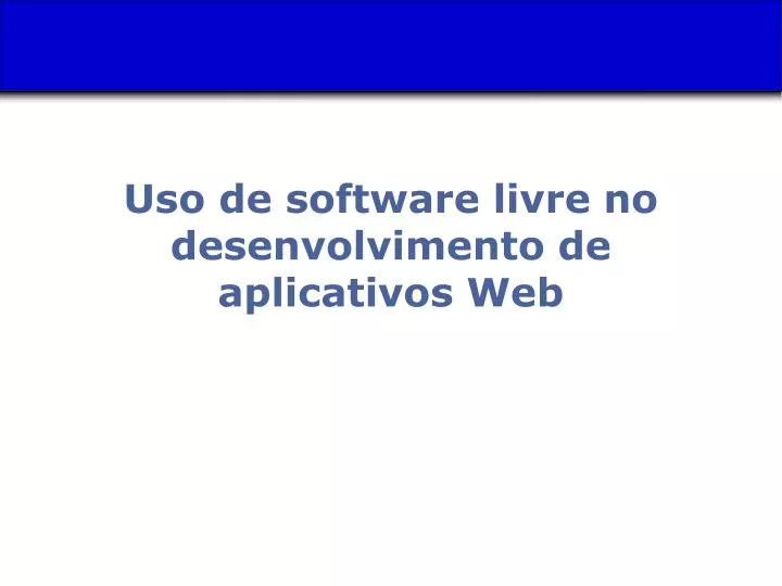 uso de software livre no desenvolvimento de aplicativos web