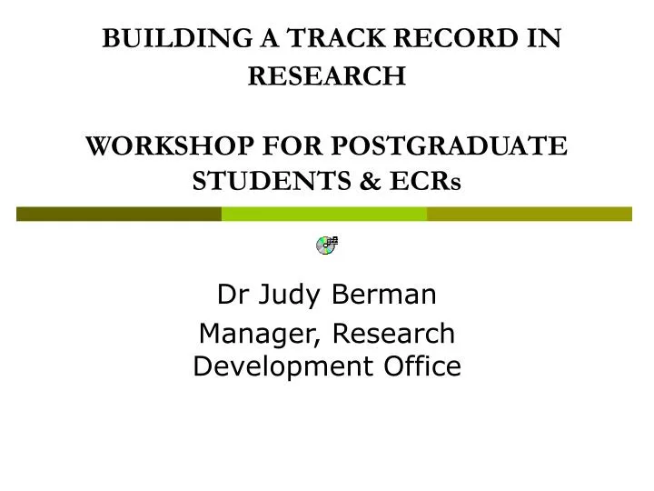building a track record in research workshop for postgraduate students ecrs