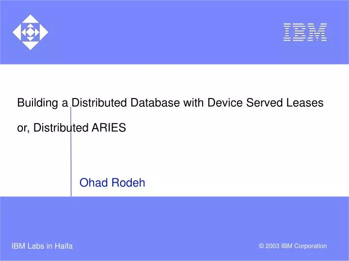 building a distributed database with device served leases or distributed aries