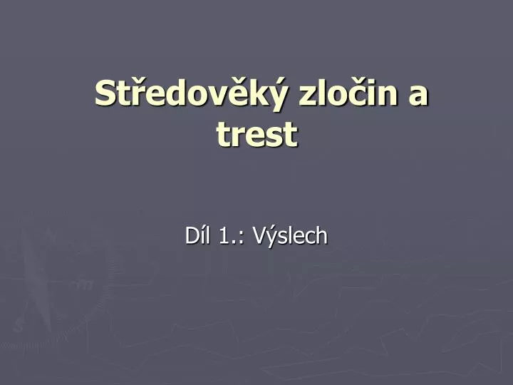 st edov k zlo in a trest