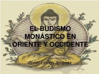 el budismo mon stico en oriente y occidente