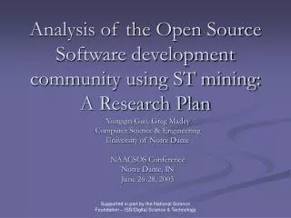 Analysis of the Open Source Software development community using ST mining: A Research Plan