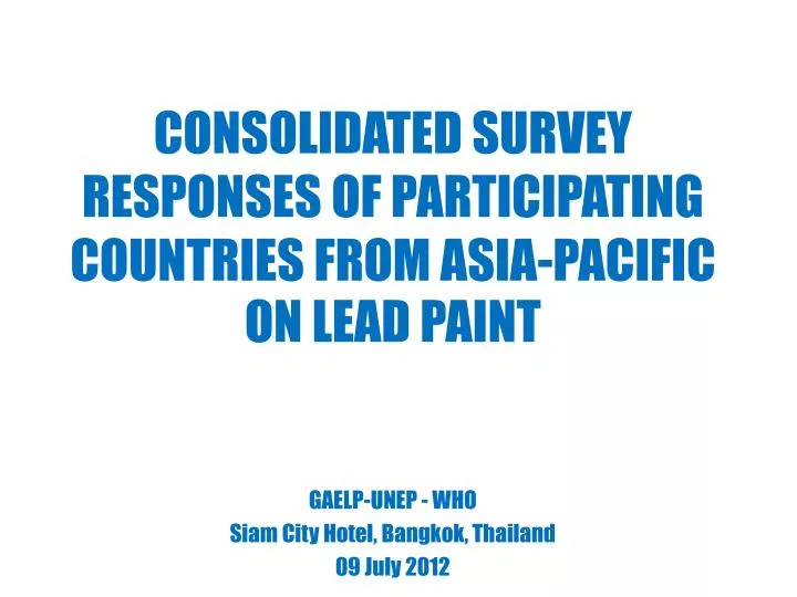 consolidated survey responses of participating countries from asia pacific on lead paint