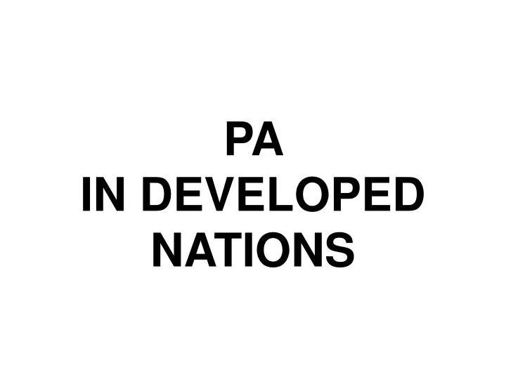 pa in developed nations