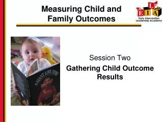 Measuring Child and Family Outcomes