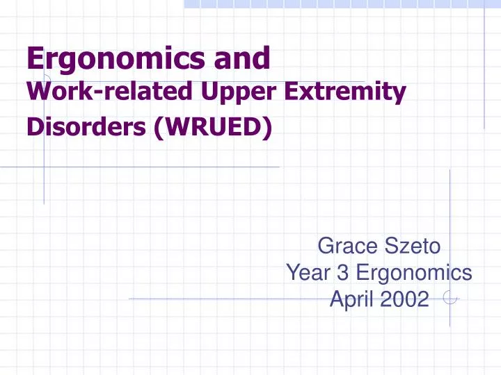 ergonomics and work related upper extremity disorders wrued
