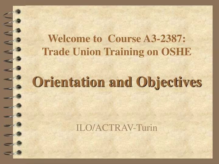 welcome to course a3 2387 trade union training on oshe