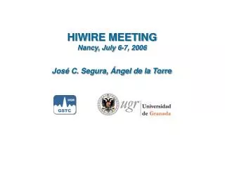 HIWIRE MEETING Nancy, July 6-7, 2006