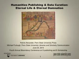 Humanities Publishing &amp; Data Curation: Eternal Life &amp; Eternal Damnation
