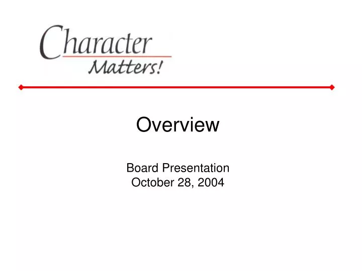 overview board presentation october 28 2004