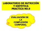 LABORATORIO DE NUTRICIÓN Y DIETETICA PRACTICA NO.9 - slide 1