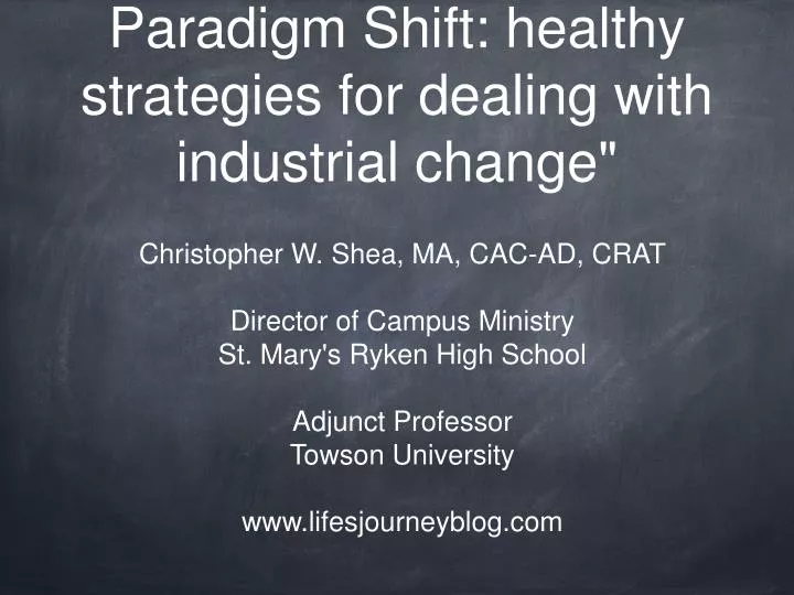 stress reaction to the paradigm shift healthy strategies for dealing with industrial change