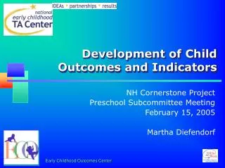 Development of Child Outcomes and Indicators