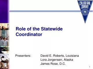 Role of the Statewide Coordinator