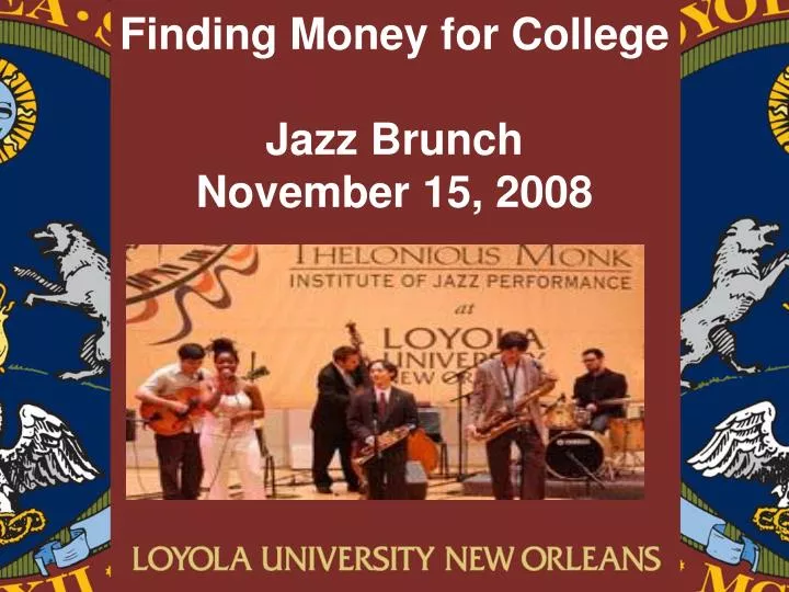 finding money for college jazz brunch november 15 2008