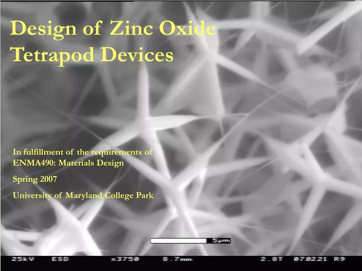 design of zinc oxide tetrapod devices