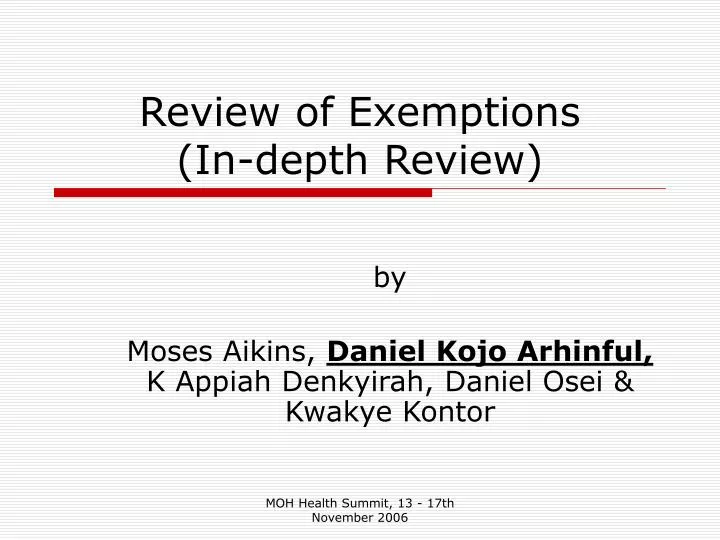 review of exemptions in depth review