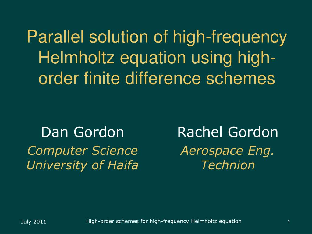 PPT - Parallel solution of high-frequency Helmholtz equation using high ...