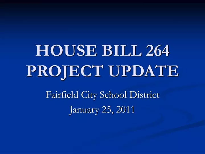 house bill 264 project update