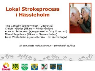 lokal strokeprocess i h ssleholm