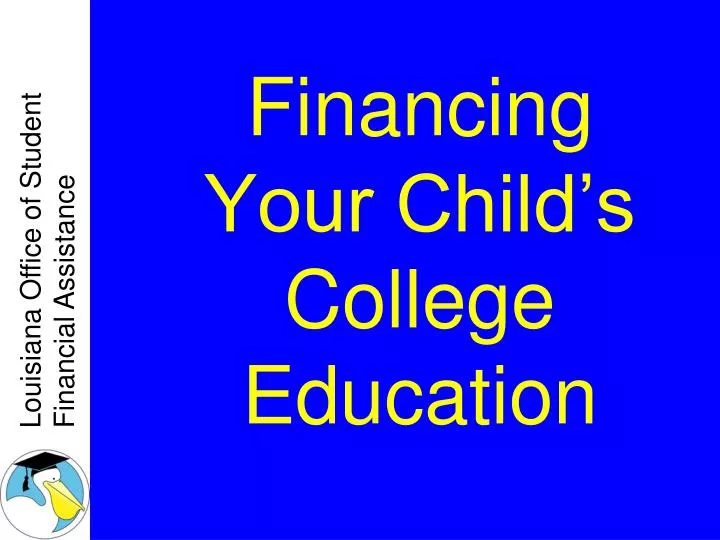 financing your child s college education