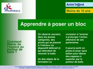 apprendre poser un bloc