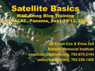 Satellite Basics MAC Smog Blog Training CATHALAC, Panama, Sept 11-12, 2008