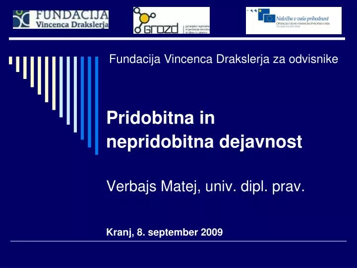 pridobitna in nepridobitna dejavnost verbajs matej univ dipl prav