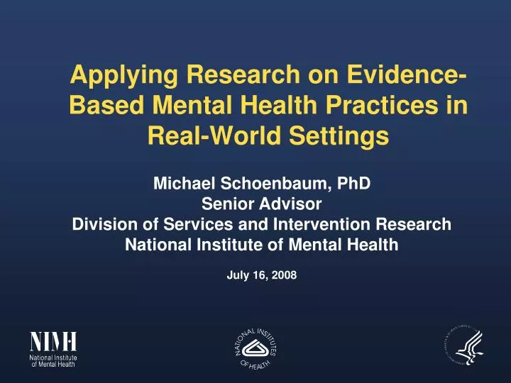 applying research on evidence based mental health practices in real world settings