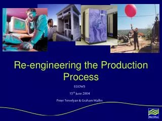 Re-engineering the Production Process