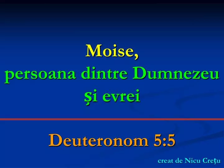 moise persoana dintre dumnezeu i evrei deuteronom 5 5