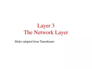Layer 3 The Network Layer