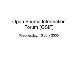 Open Source Information Forum (OSIF)