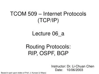 tcom 509 internet protocols tcp ip lecture 06 a routing protocols rip ospf bgp