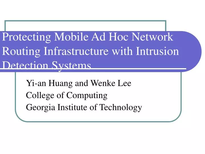 protecting mobile ad hoc network routing infrastructure with intrusion detection systems