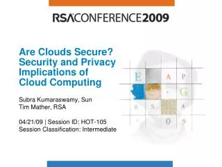 Are Clouds Secure? Security and Privacy Implications of Cloud Computing
