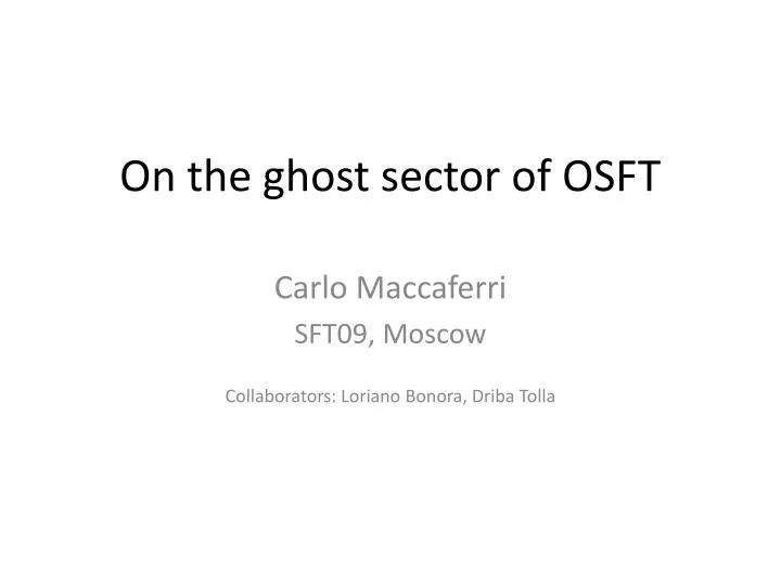 on the ghost sector of osft