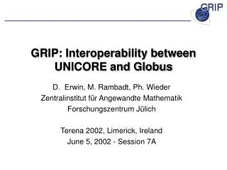 GRIP: Interoperability between UNICORE and Globus