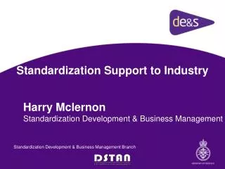 Standardization Support to Industry