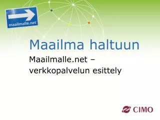 maailma haltuun