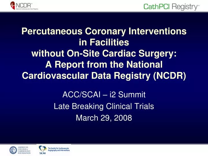 acc scai i2 summit late breaking clinical trials march 29 2008