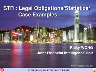 STR : Legal Obligations/Statistics/ Case Examples