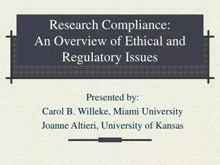 Research Compliance: An Overview of Ethical and Regulatory Issues