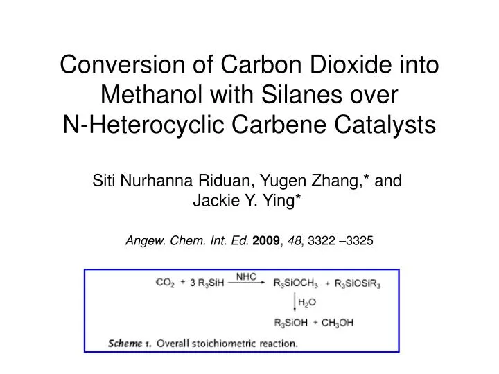 conversion of carbon dioxide into methanol with silanes over n heterocyclic carbene catalysts