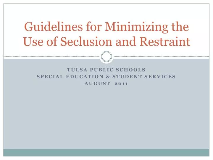 guidelines for minimizing the use of seclusion and restraint