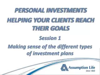 Session 1 Making sense of the different types of investment plans